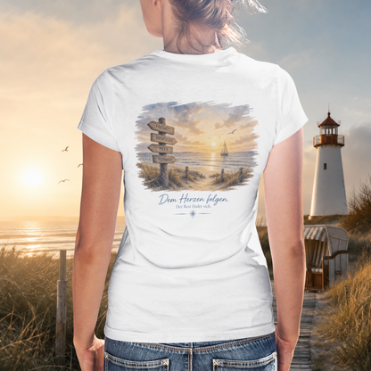 DEM HERZEN FOLGEN. Damen-Shirt