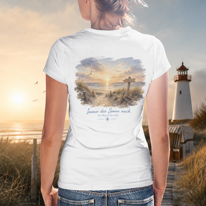 IMMER DER SONNE NACH. Damen-Shirt